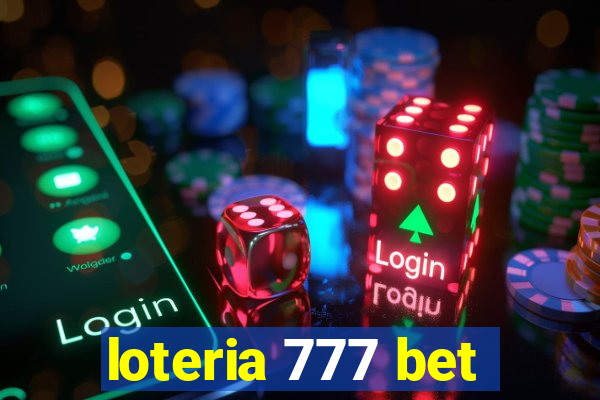 loteria 777 bet