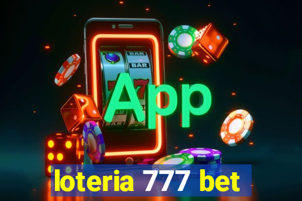 loteria 777 bet