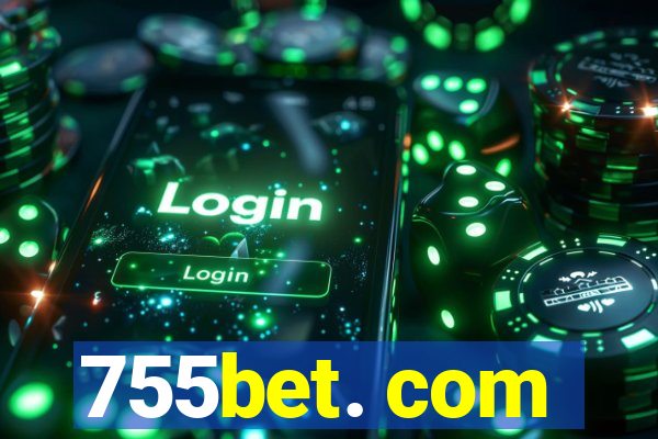 755bet. com