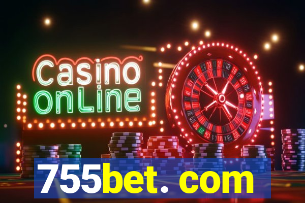 755bet. com