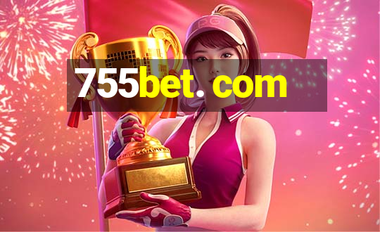 755bet. com