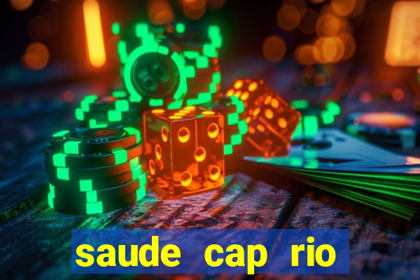 saude cap rio preto resultado