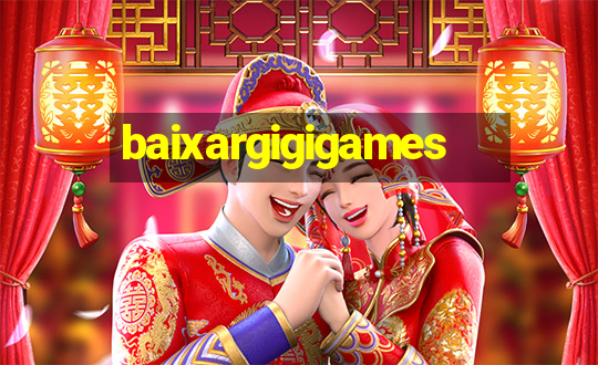 baixargigigames