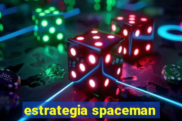 estrategia spaceman