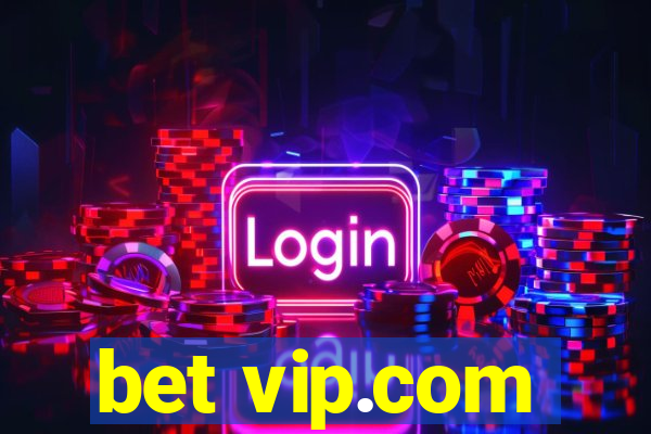 bet vip.com