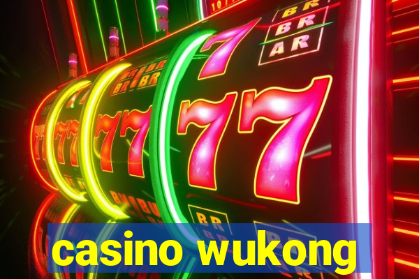 casino wukong