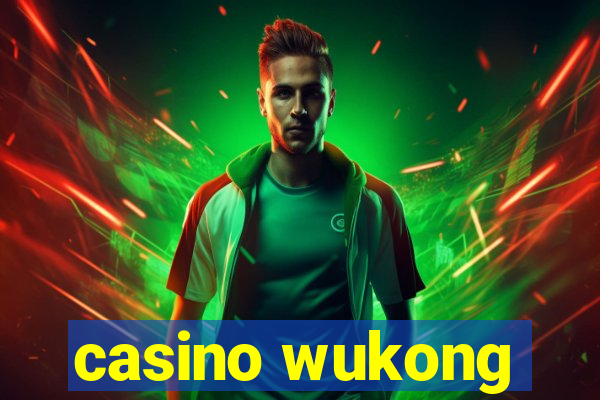 casino wukong