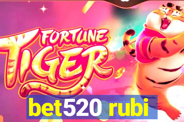 bet520 rubi