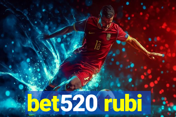 bet520 rubi