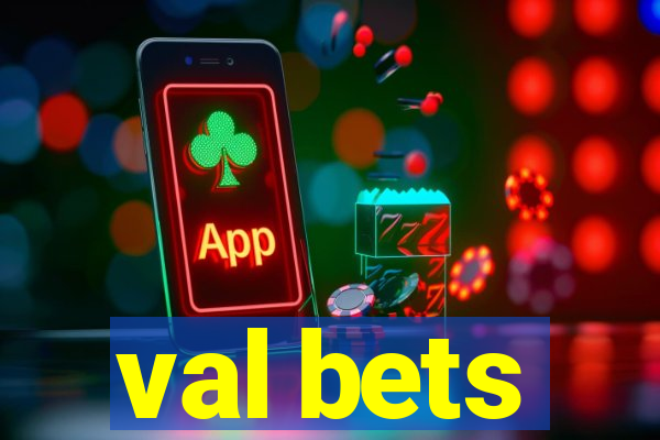 val bets