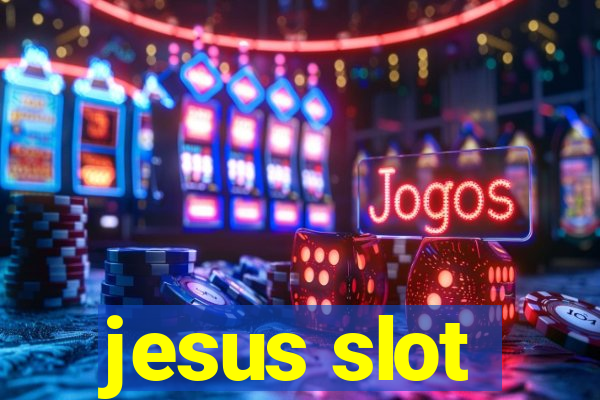 jesus slot