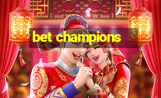 bet champions