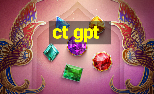 ct gpt