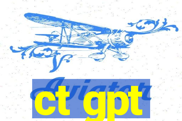 ct gpt