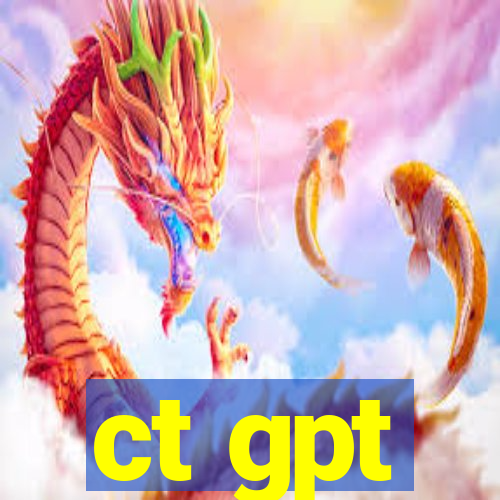 ct gpt