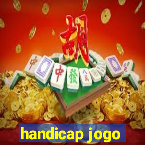 handicap jogo