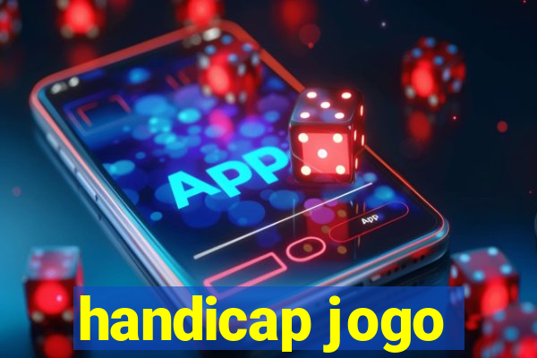 handicap jogo