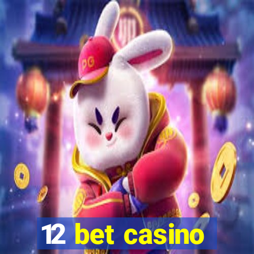 12 bet casino