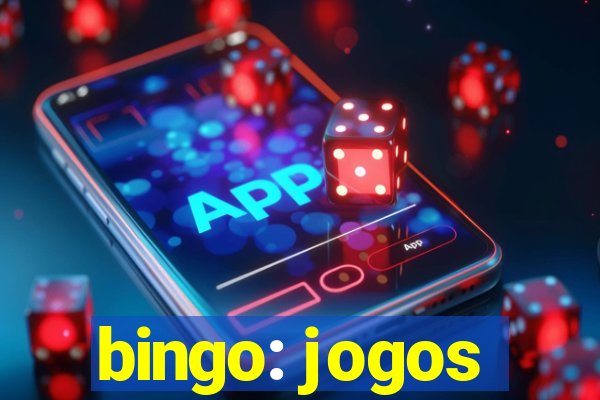 bingo: jogos