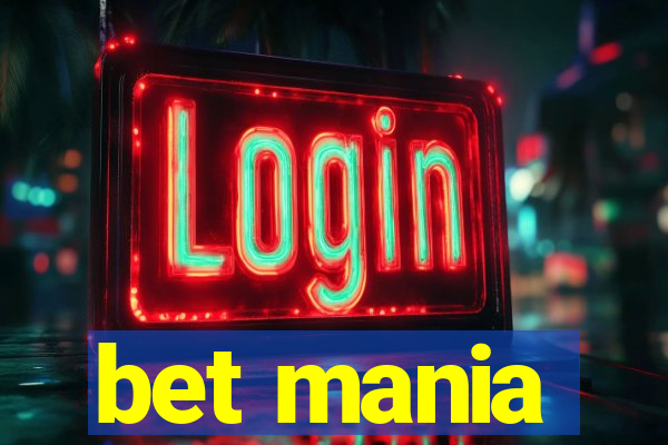 bet mania