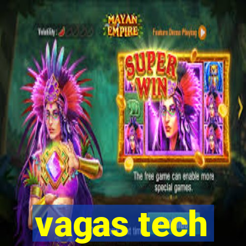 vagas tech