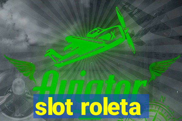 slot roleta