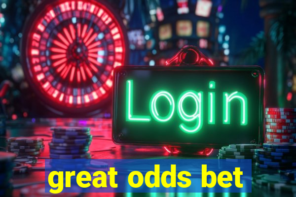 great odds bet