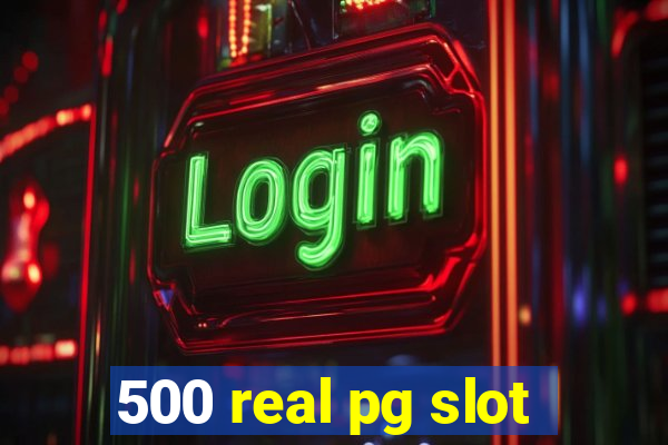 500 real pg slot