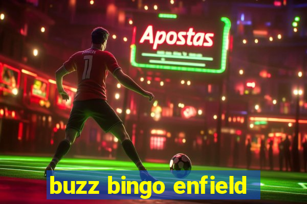 buzz bingo enfield