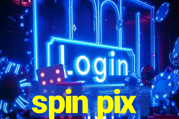 spin pix