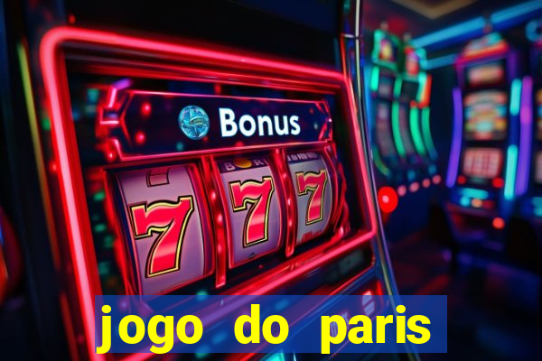 jogo do paris saint-germain onde assistir