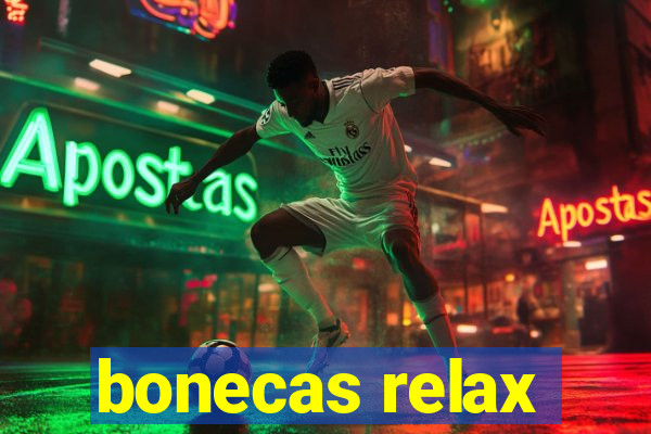 bonecas relax