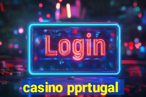 casino pprtugal