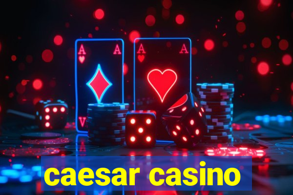 caesar casino