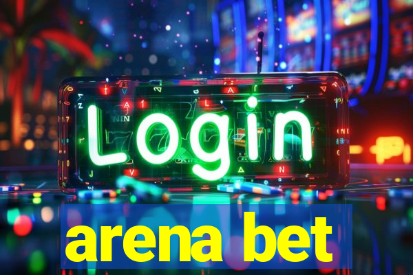 arena bet