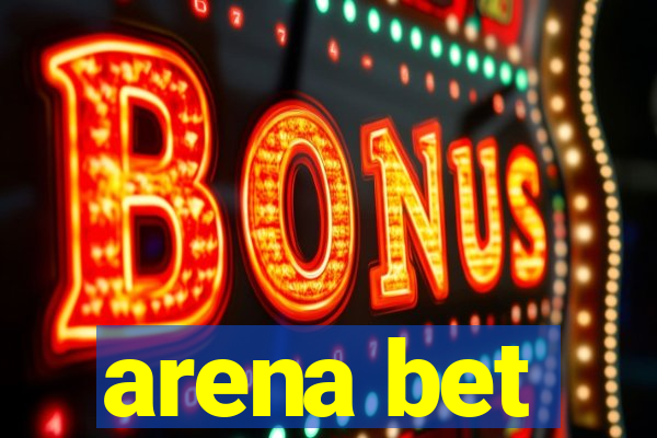 arena bet