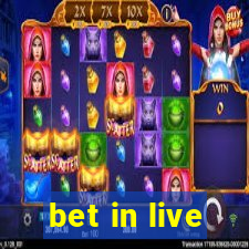 bet in live