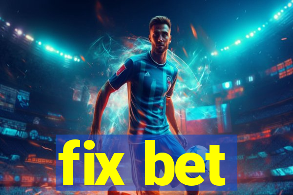 fix bet