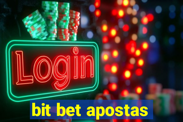 bit bet apostas