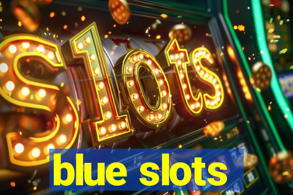 blue slots