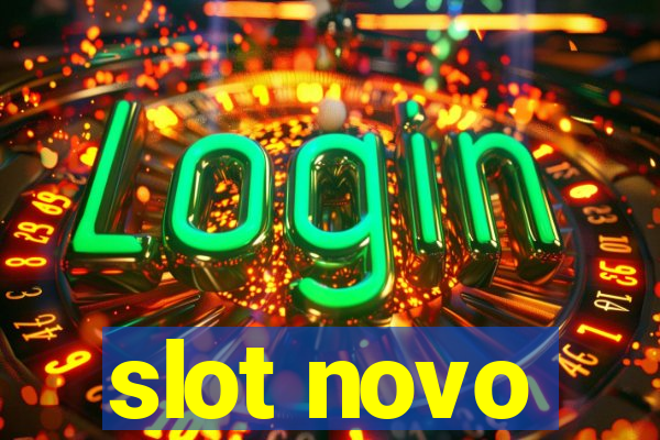 slot novo