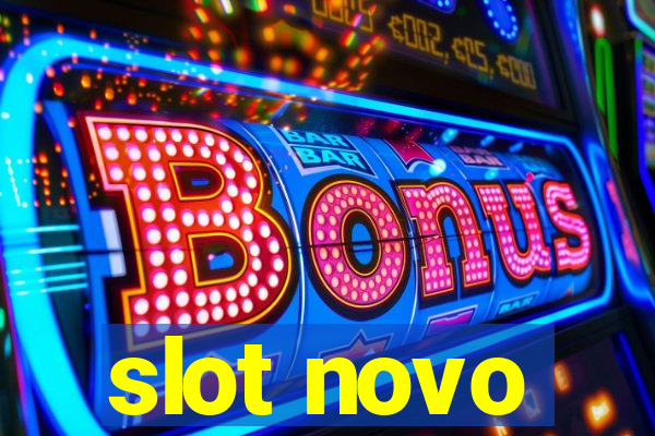 slot novo