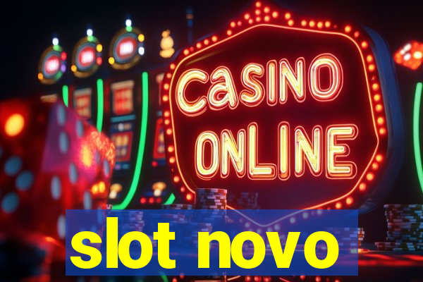 slot novo