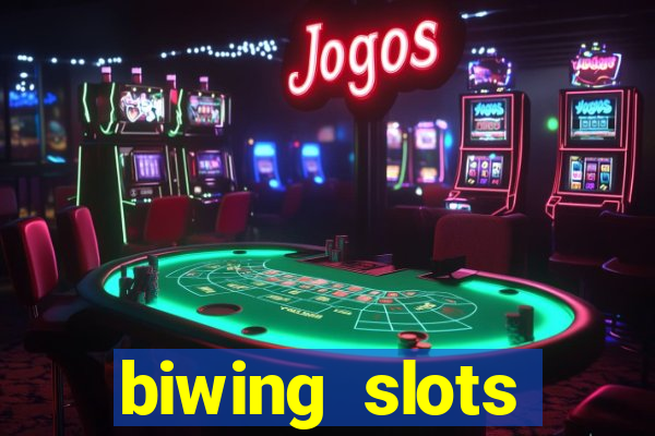 biwing  slots