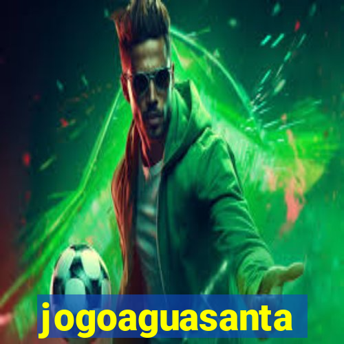 jogoaguasanta