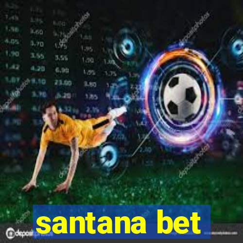 santana bet