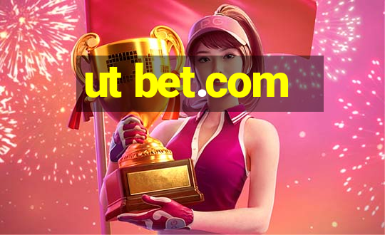 ut bet.com