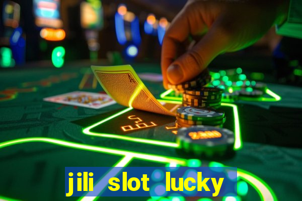 jili slot lucky spin 777