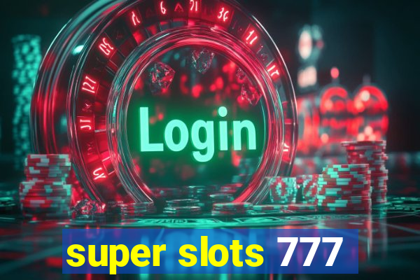 super slots 777