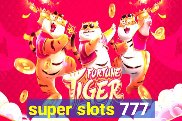 super slots 777